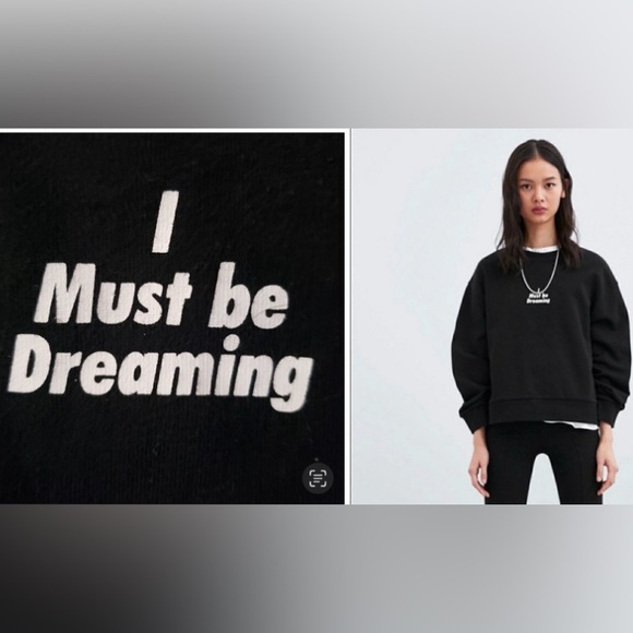 Zara “I Must Be Dreaming” Graphic Crewneck Sweatshirt - Black, Size M - Picture 1 of 4